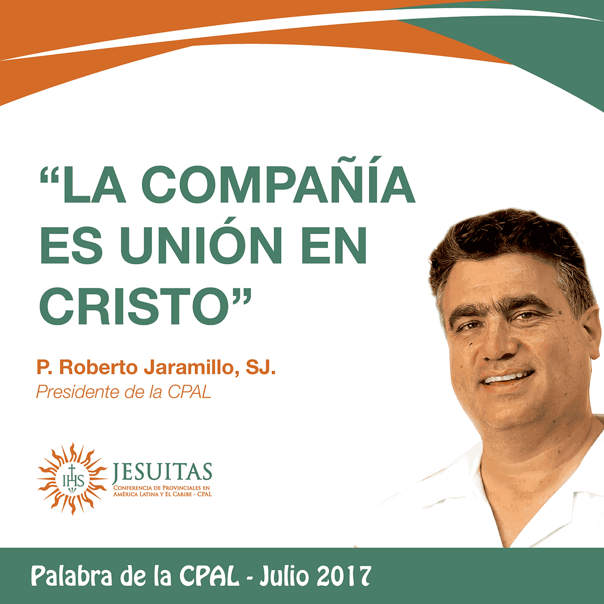 PALABRA DE LA CPAL – JULIO 2017: LA COMPAÑÍA ES UNIÓN EN CRISTO