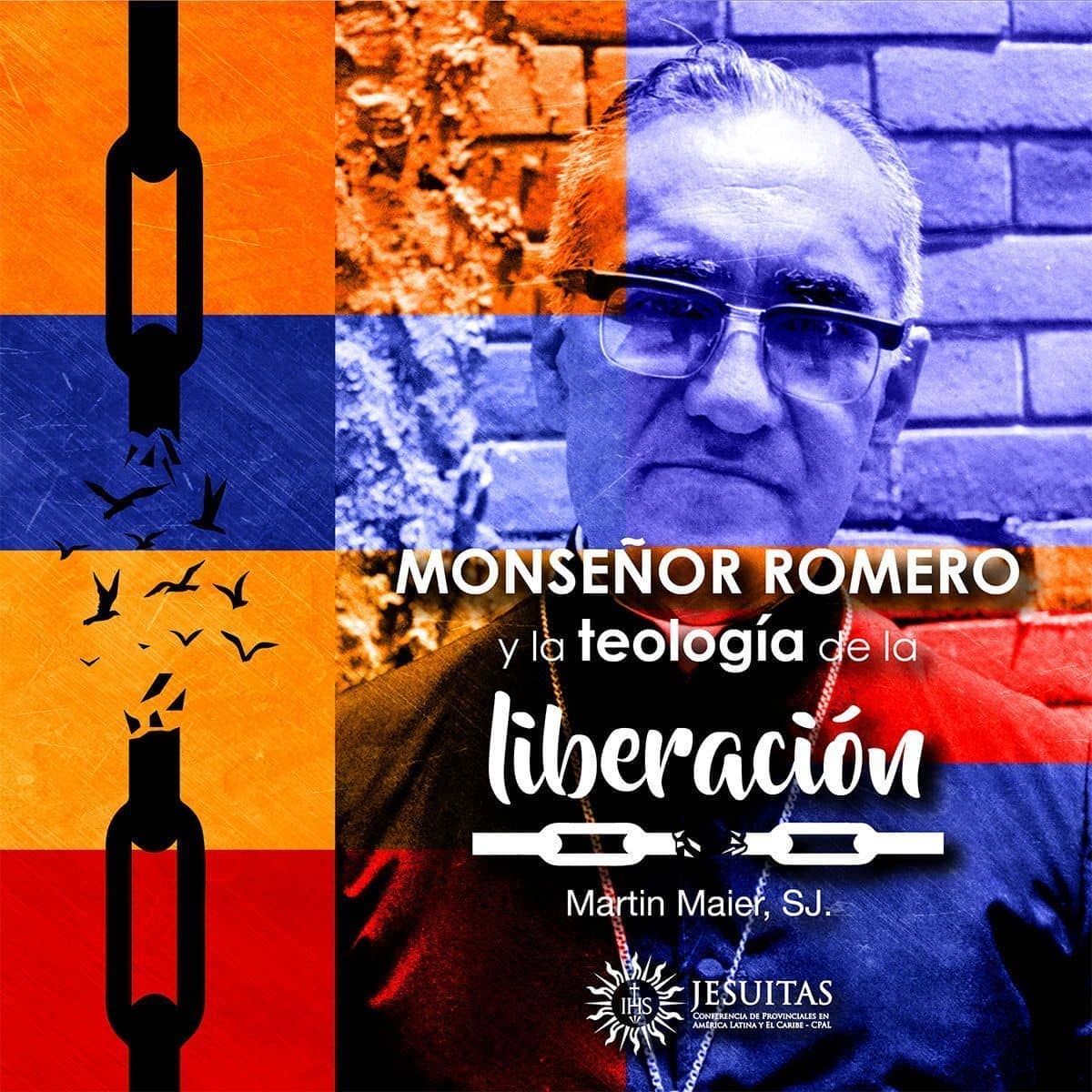Monseñor Romero y la teología de la liberación