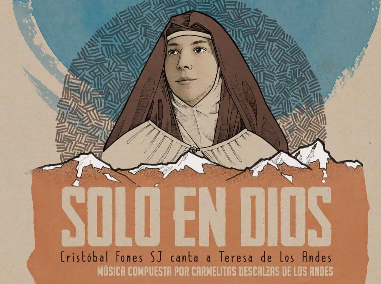 “Solo en Dios”: El nuevo disco de Cristóbal Fones SJ. en honor a Santa Teresa de los Andes
