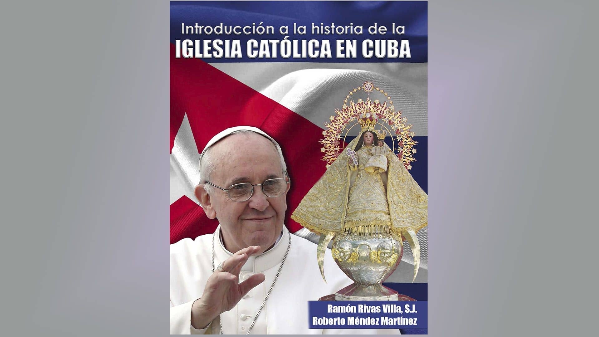Libro: Introducción a la historia de la Iglesia católica en Cuba