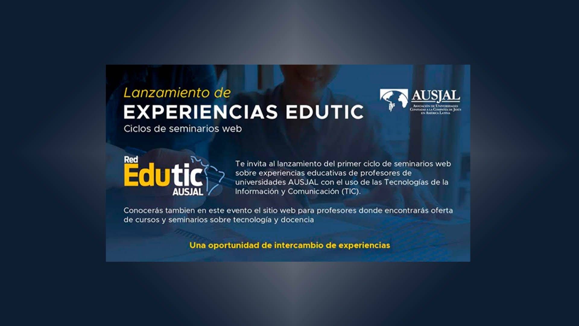 Red Edutic de AUSJAL y su primer ciclo de seminarios web