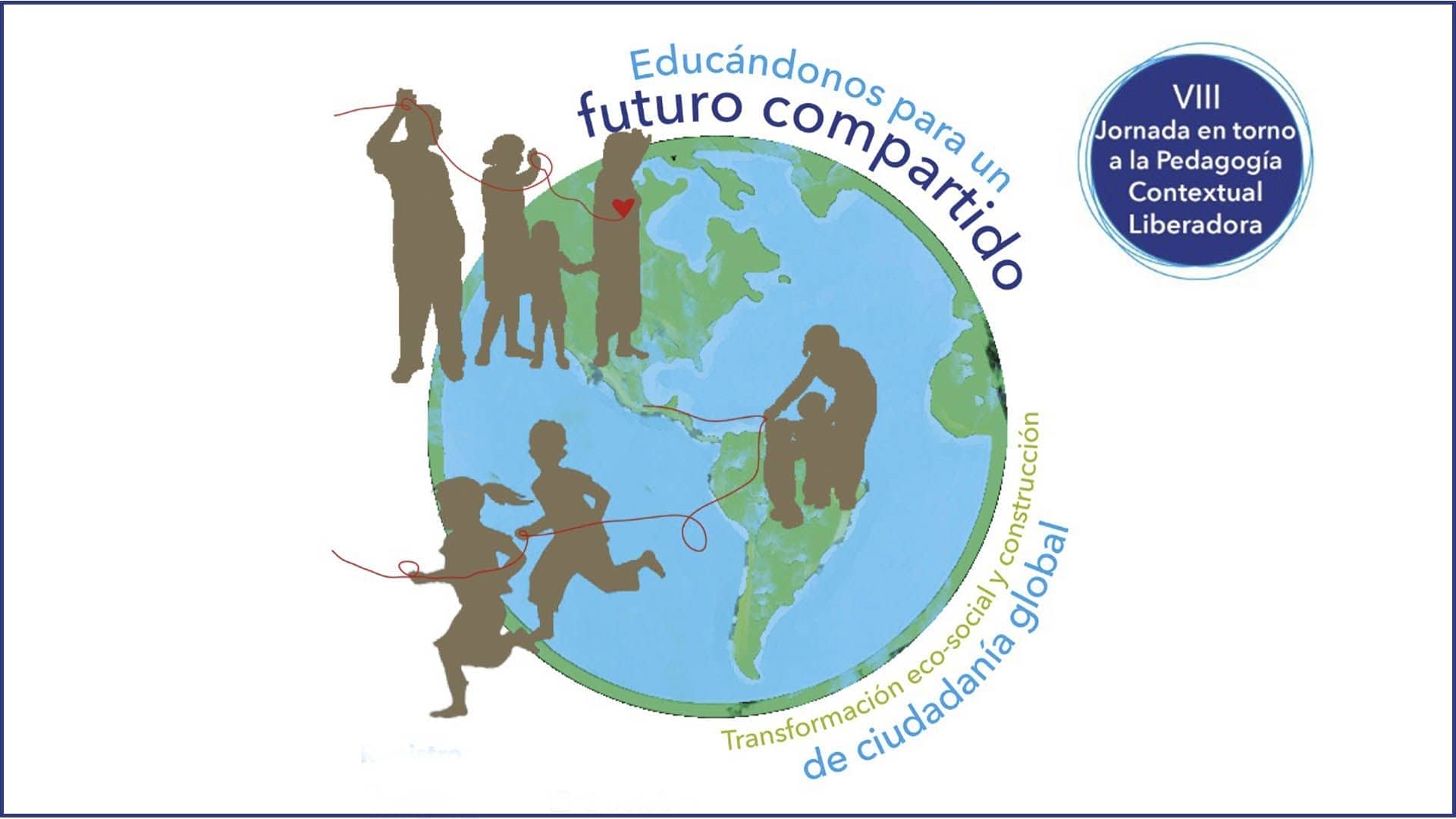 VIII Jornada en torno a la Pedagogía contextual liberadora