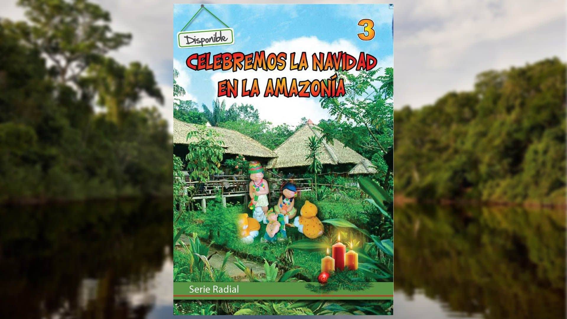 Novena de Navidad desde la Amazonía, también para radios