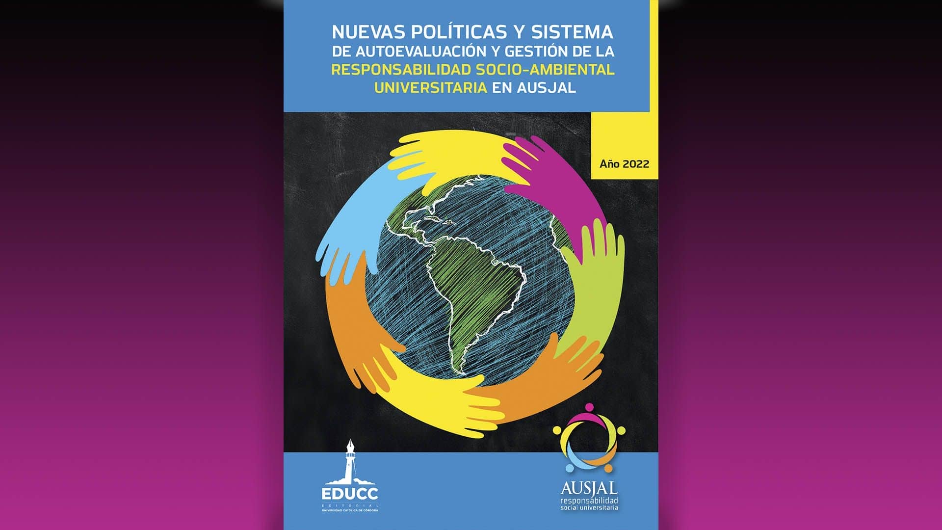 La Responsabilidad Socio-Ambiental Universitaria en AUSJAL